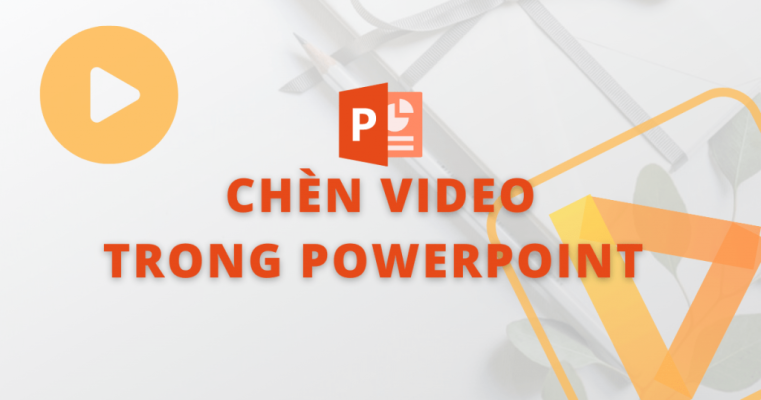 Cách chèn Video vào PowerPoint 2019 - Tin học Thái Bình